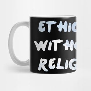 Ethical Without Religion Mug